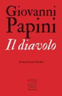 Ebook Il diavolo di Papini Giovanni edito da Edizioni Clichy