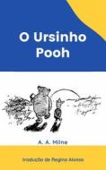 Ebook O Ursinho Pooh di A. A. Milne edito da Babelcube Inc.