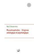 Ebook Musulmophobie - Origines ontologique et psychologique di Nas E. Boutammina edito da Books on Demand