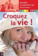 Ebook Croquez la vie ! di Emmanuelle Moullard edito da Tournez la page