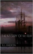 Ebook The Mystery of M. Felix di B. L. Farjeon edito da Books on Demand