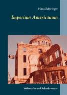 Ebook Imperium Americanum di Hans Schwinger edito da Books on Demand