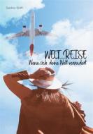Ebook Welt_Reise di Saskia Roth edito da Books on Demand