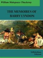 Ebook The Memoirs of Barry Lyndon di William Makepeace Thackeray edito da Infilaindiana Edizioni