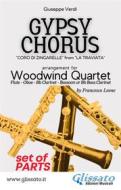 Ebook Gypsy Chorus - Woodwind Quartet (parts) di Giuseppe Verdi, a cura di Francesco Leone edito da Glissato Edizioni Musicali
