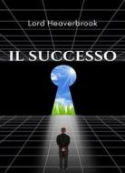 Ebook Il successo (tradotto) di Lord Heaverbrook edito da Anna Ruggieri