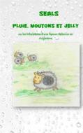 Ebook Pluie, moutons et jelly di Seals Seals edito da Books on Demand