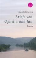 Ebook Briefe von Ophelia und Jan di Annette Köwerich edito da Books on Demand