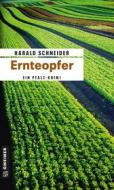 Ebook Ernteopfer di Harald Schneider edito da Gmeiner-Verlag