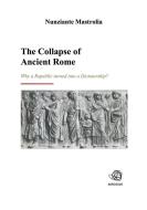 Ebook The Collapse of Ancient Rome di Nunziante Mastrolia edito da Nunziante Mastrolia