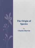 Ebook The Origin of Species di Charles Darwin edito da Charles Darwin