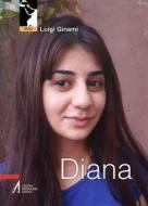 Ebook Diana. Il bello del deserto è che nasconde da qualche parte un pozzo di Luigi Ginami edito da Edizioni Messaggero Padova