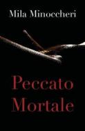 Ebook Peccato Mortale di MILA MINOCCHERI edito da Youcanprint