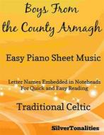 Ebook Boys from the County Armagh Easy Piano Sheet Music di SilverTonalities edito da SilverTonalities