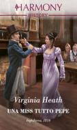 Ebook Una miss tutto pepe di Virginia Heath edito da HarperCollins Italia