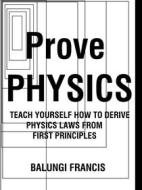 Ebook Prove Physics di Balungi Francis edito da Balungi Francis