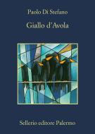 Ebook Giallo d'Avola di Paolo Di Stefano edito da Sellerio Editore