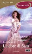 Ebook La dote di Sara (I Romanzi Introvabili) di Garwood Julie edito da Mondadori