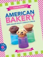 Ebook American Bakery di Laurel Evans edito da Edizioni Gribaudo
