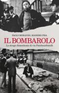 Ebook Il bombarolo di Massimo Pisa, Paolo Morando edito da Feltrinelli Editore
