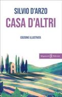 Ebook Casa d&apos;altri di Silvio D&apos;Arzo edito da Gilgamesh Edizioni