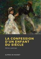 Ebook La Confession d&apos;un enfant du siècle di Alfred de Musset edito da Librofilio