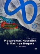 Ebook Metaverse, Neuralink & Matinya Negara di Hartanto edito da LPMI