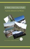 Ebook I miei week-end di Debora Raimondo edito da Debora Raimondo