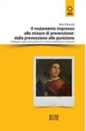 Ebook Il mutamento impresso alle misure di prevenzione: dalla prevenzione alla punizione di Nico D&apos;Ascola edito da Pisa University Press
