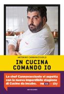 Ebook In cucina comando io di Cannavacciuolo Antonino edito da Mondadori Libri Trade Electa