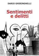 Ebook Sentimenti e delitti di Dario Ghiringhelli edito da Abel Books