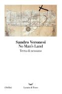 Ebook No Man’s Land di Sandro Veronesi edito da La nave di Teseo