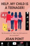 Ebook Help, my Child is a Teenager! di JOAN PONT GALMÉS edito da CADEBOU BOOKS