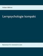 Ebook Lernpsychologie kompakt di Aribert Böhme edito da Books on Demand