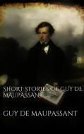 Ebook Short Stories of Guy de Maupassant di Guy de Maupassant edito da PubMe