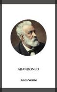 Ebook Abandoned di Jules Verne edito da Blackmore Dennett