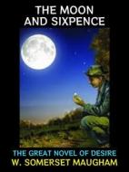 Ebook The Moon and Sixpence di W. Somerset Maugham edito da Diamond Book Publishing