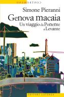 Ebook Genova macaia di Simone Pieranni edito da Editori Laterza