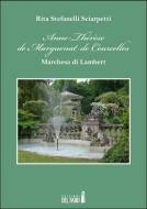 Ebook Anne-Thérèse de Marguenat de Courcelles di Rita Stefanelli Sciarpetti edito da Edizioni del Faro