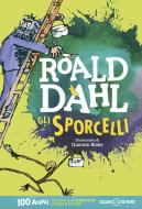 Ebook Gli sporcelli di Roald Dahl edito da Salani Editore