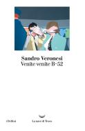 Ebook Venite venite B-52 di Sandro Veronesi edito da La nave di Teseo