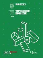 Ebook Tipologie Edilizie 2019 di VV. AA. edito da DEI TIPOGRAFIA DEL GENIO CIVILE