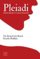 Ebook Pleiadi di The Book Fools Bunch, Scuola Holden edito da Edizioni Clichy