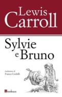 Ebook Sylvie e Bruno di Carroll Lewis edito da Bordeaux