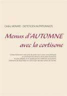 Ebook Menus d&apos;automne avec la cortisone di Cedric Menard edito da Books on Demand