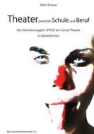 Ebook Theater zwischen Schule und Beruf di Peter Krause edito da Books on Demand