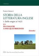 Ebook Storia della Letteratura Inglese. I.3. Da Chaucer a fine Quattrocento di Franco Marucci edito da LED Edizioni Universitarie