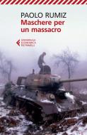 Ebook Maschere per un massacro di Paolo Rumiz edito da Feltrinelli Editore