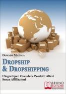 Ebook Dropship & Dropshipping di Donato Matola edito da Bruno Editore