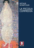Ebook La Piccola commedia di Arthur Schnitzler edito da Lindau